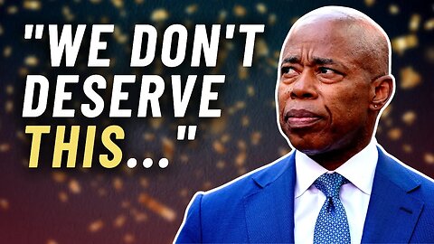 "We don't deserve this!" NYC Mayor Eric Adams is starting to regret his Sanctuary City status...