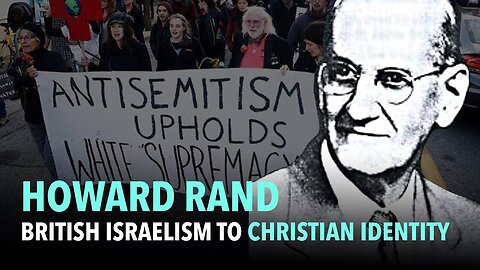 Howard Rand: British Israelism to Christian Identity