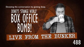 Live From the Bunker 488: Disney's Next Box Office Bomb!