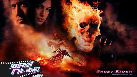 Bossfright At the Movies - Ghost Rider