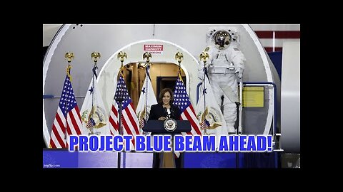 Kamala Kabala Harris - Project Blue Beam Ahead - Houston We Have A Problem