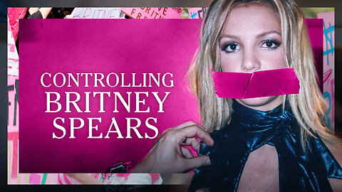 New York Times Presents: Controlling Britney Spears [Episode 2]