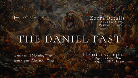 The Daniel Fast | June 26, 2024 | Vigil