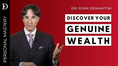 What is Genuine Wealth? | Dr John Demartini