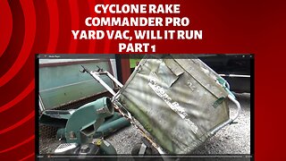 cyclone yard vac, will it run? part 1