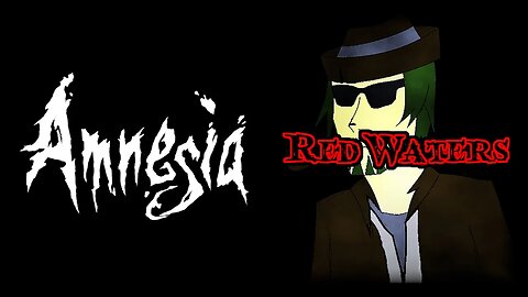 Amnesia: Red Waters