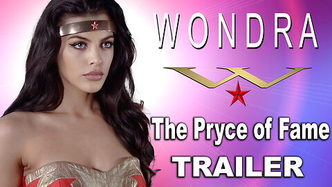 "Wondra 11: The Pryce of Fame" Trailer