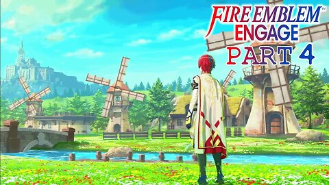 Entering The Firene Kingdom | Fire Emblem Engage | Part 4