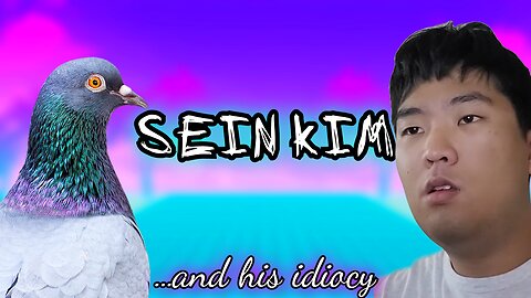 Sein Kim (...And His Idiocy)