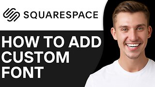 HOW TO ADD CUSTOM FONT TO SQUARESPACE