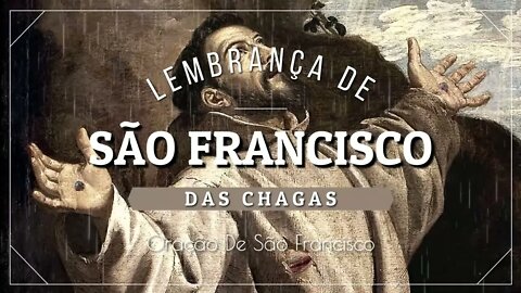 LEMBRANÇA DE SÃO FRANCISCO DAS CHAGAS (CANINDÉ/CEARÁ) 12. Oração de São Francisco ヅ