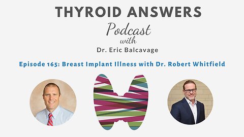 TAP Episode 165: Breast Implant Illness with Dr. Robert Whitfield