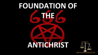 Foundation of the Antichrist