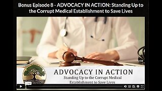 HG- Ep 8 BONUS: ADVOCACY IN ACTION: Standing Up to the Corrupt Medical Establishment to Save Lives