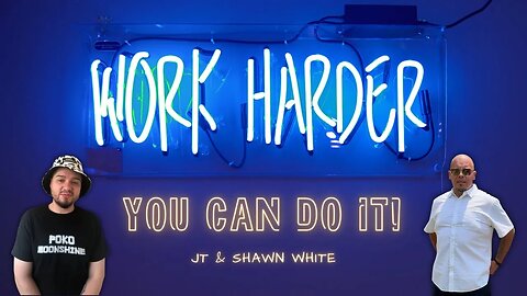 YOU CAN DO IT! - BY JT & SHAWN WHITE