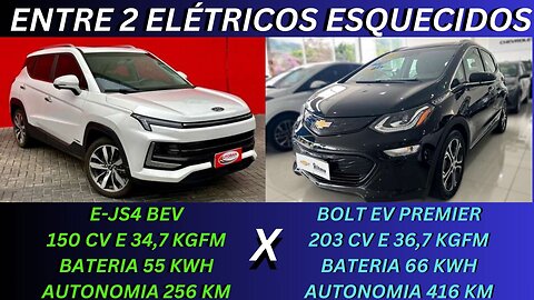 ENTRE 2 CARROS - JAC E-JS4 EV X CHEVROLET BOLT EV PREMIER - BONS, COMPLETOS E O PREÇO DEVE BAIXAR