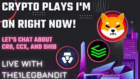 Crypto plays that I am on!! Live with The1legbandit