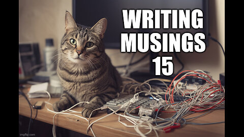 Writing Musings 15