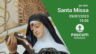 Santa Missa - 09/07/2023 - 19:00