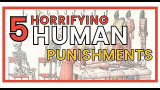 5 of the Most Brutal Punishments in Human History