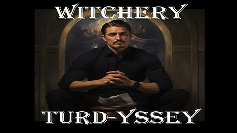 Witchy Whirlwind Turd-yssey Episode 4