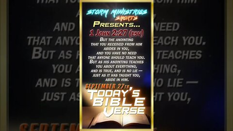 9.27.2022 | STORM MINISTRIES | Daily Bible Verse | 1 John 2:27 (ESV) | #shorts