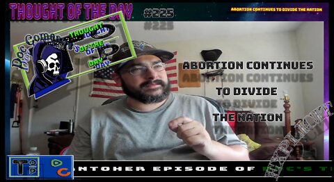 Abortion Continues To Divide the Nation (Explicit)