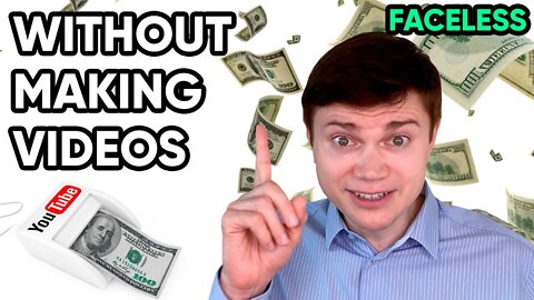 HOW TO MAKE MONEY ON YOUTUBE WITHOUT MAKING VIDEOS