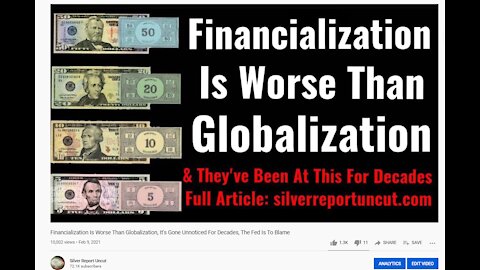 Financialization Is Worse Than Globalization, It's Gone Unnoticed For Decades, The Fed Is To Blame