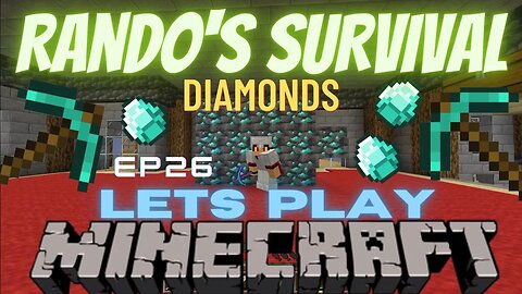 Rando's Minecraft Survival LP EP 26 BEST Minecraft Mine EVER