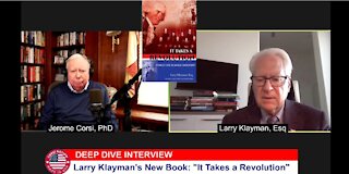 Dr Corsi DEEP DIVE Interview 10-30-20 - Larry Klayman's New Book It Takes a Revolution