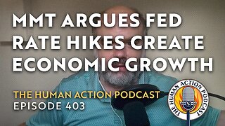 MMT's Warren Mosler Argues Fed Rate Hikes Cause Growth and Inflation