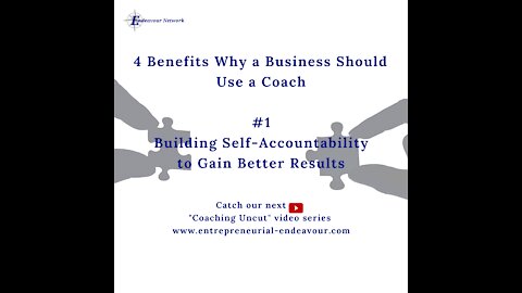 Coaching Uncut #29 - 4 Benefits for Why a Business SHOULD Use a Coach