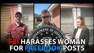 FBI Harasses Woman For Facebook Posts As Biden Admin Cooperates