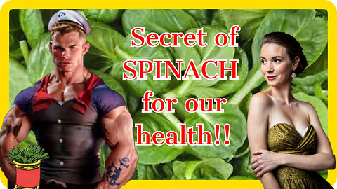 Secret of spinach for our health.