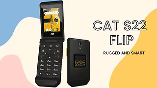 CAT S22 Flip Dumbphone || Rugged and SMART