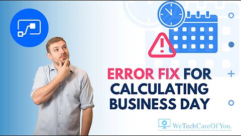 Error fix for Power Automate Calculate First Business Day of Month