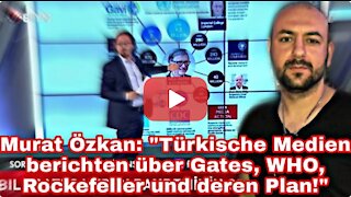 Türkische Medien Berichten über WHO, Rockerfeller und BILL GATES