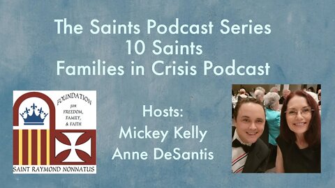10 Saints Series Families in Crisis SRNF Ep 3