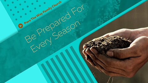 Be prepared for every Season | Sermon | 01 01 23 | PTWFC