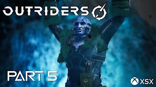 Cult-ish Behavior | Outriders Main Story Playthrough Part 5 | XSX Gameplay