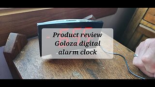 Product review Goloza digital alarm clock