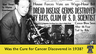 Was the Cure for Cancer Discovered in 1938?