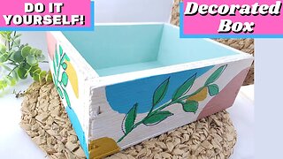 DIY - How to Make a Decorated Wooden Box with Organic Painting