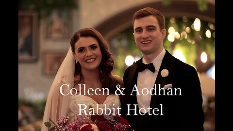 Rabbit Hotel Wedding Video - Colleen & Aodhan - Northern Ireland Wedding Videographer