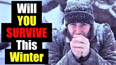 It’s a LONG and COLD Winter – Do THIS to SURVIVE!