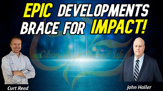 EPIC Developments, Brace For IMPACT! | Special Guest John Haller | 7/18/24