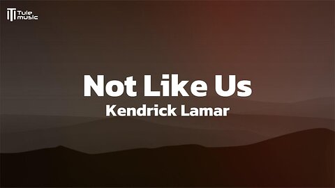 Kendrick Lamar - Not Like Us Lyrics