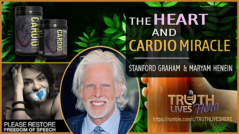 The Heart and Cardio Miracle with Stanford Graham