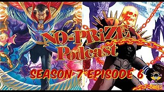 NO-Prize Podcast Season 7 Episode 6